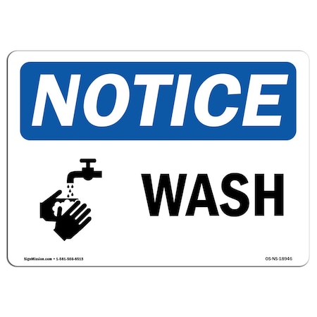 Signmission Safety Sign, OSHA Notice, 12" Height, Aluminum, Wash Sign With Symbol, Landscape OS-NS-A-1218-L-18946